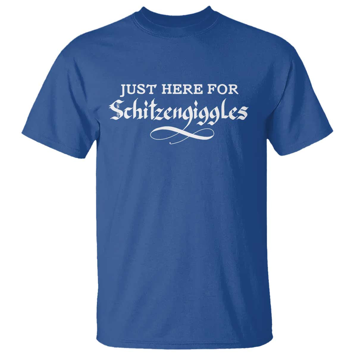 Funny Oktoberfest T Shirt Here for Schitzengiggles Group Bachelor Party - Wonder Print Shop