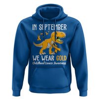 Childhood Cancer Awareness Dinosaur Hoodie In September We Wear Gold Ribbon Support Kids Warrior
