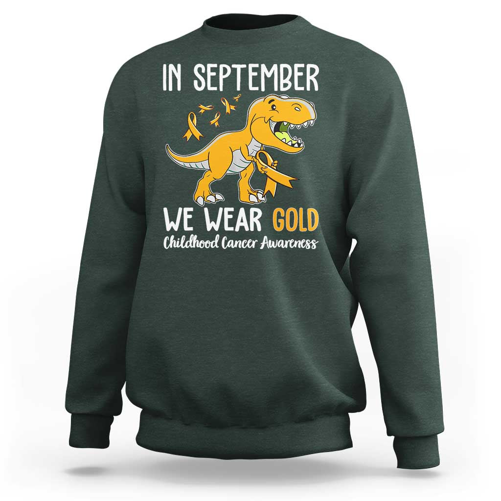 Childhood Cancer Awareness Dinosaur Sweatshirt In September We Wear Gold Ribbon Support Kids Warrior - Wonder Print Shop