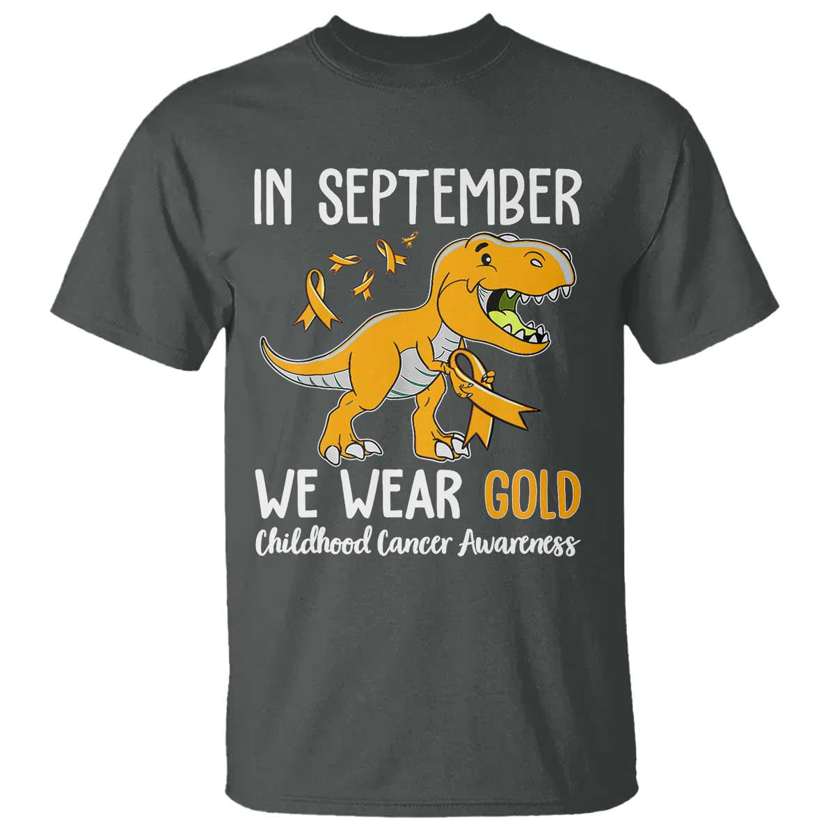 Childhood Cancer Awareness Dinosaur T Shirt In September We Wear Gold Ribbon Support Kids Warrior - Wonder Print Shop