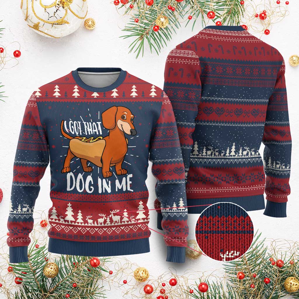 Funny Dachshund Ugly Christmas Sweater I Got That Dog In Me Wiener Sausage Hotdog Meme - Wonder Print Shop