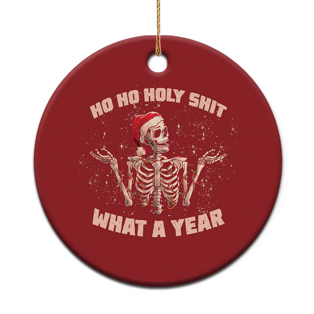 Skeleton Xmas Christmas Ornament Ho Ho Holy Shit What A Year Retro Funny - Wonder Print Shop