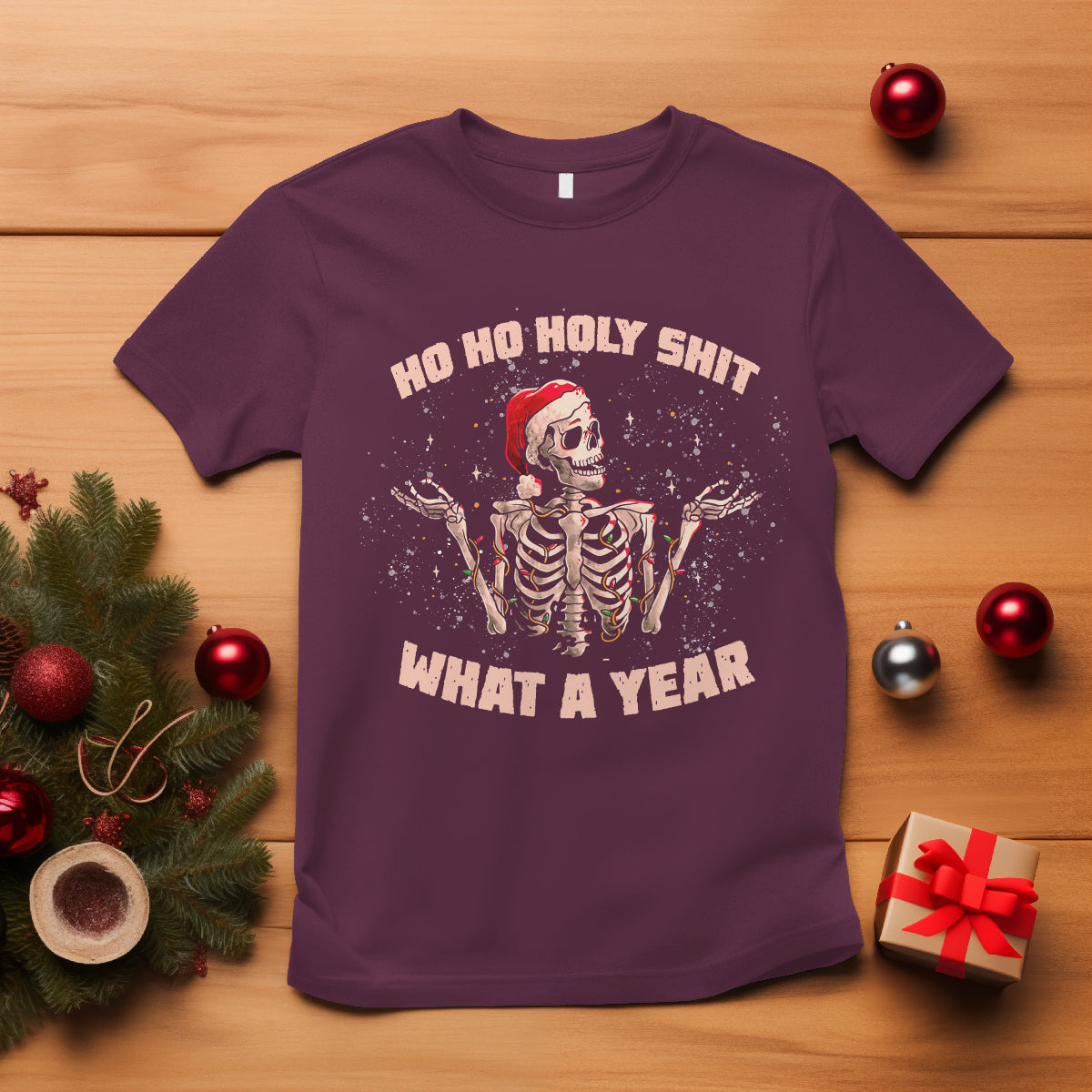 Skeleton Christmas T Shirt Ho Ho Holy Shit What A Year Retro Funny - Wonder Print Shop