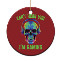 Skull Gamer Christmas Ornament Can't Hear You I'm Gaming Funny Video Game Lover Player - Wonder Print Shop