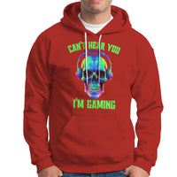 Skull Gamer Hoodie Can't Hear You I'm Gaming Funny Video Game Lover Player - Wonder Print Shop