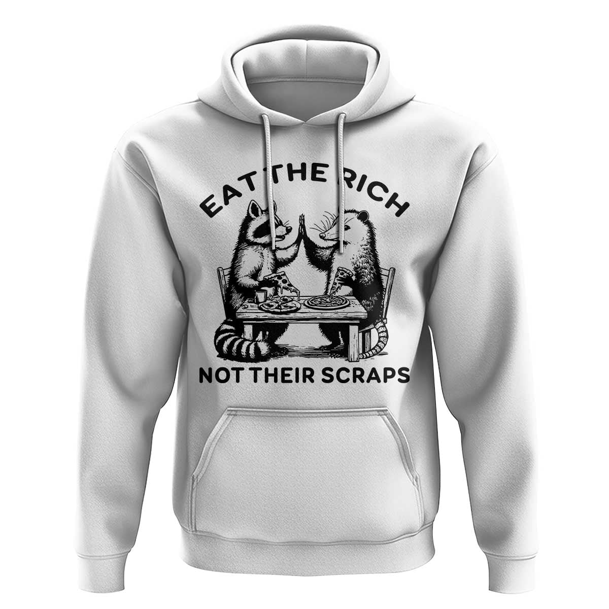 Funny Raccoon Possum Meme Hoodie Eat The Rich Not Their Scraps Sarcasm Retro Minimalist