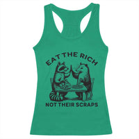 Funny Raccoon Possum Meme Racerback Tank Top Eat The Rich Not Their Scraps Sarcasm Retro Minimalist