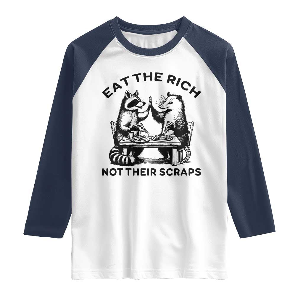 Funny Raccoon Possum Meme Raglan Shirt Eat The Rich Not Their Scraps Sarcasm Retro Minimalist