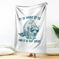 Funny Raccoon Meme It Is What It Is Throw Blanket And It Is Not Great Mental Health Support - Wonder Print Shop