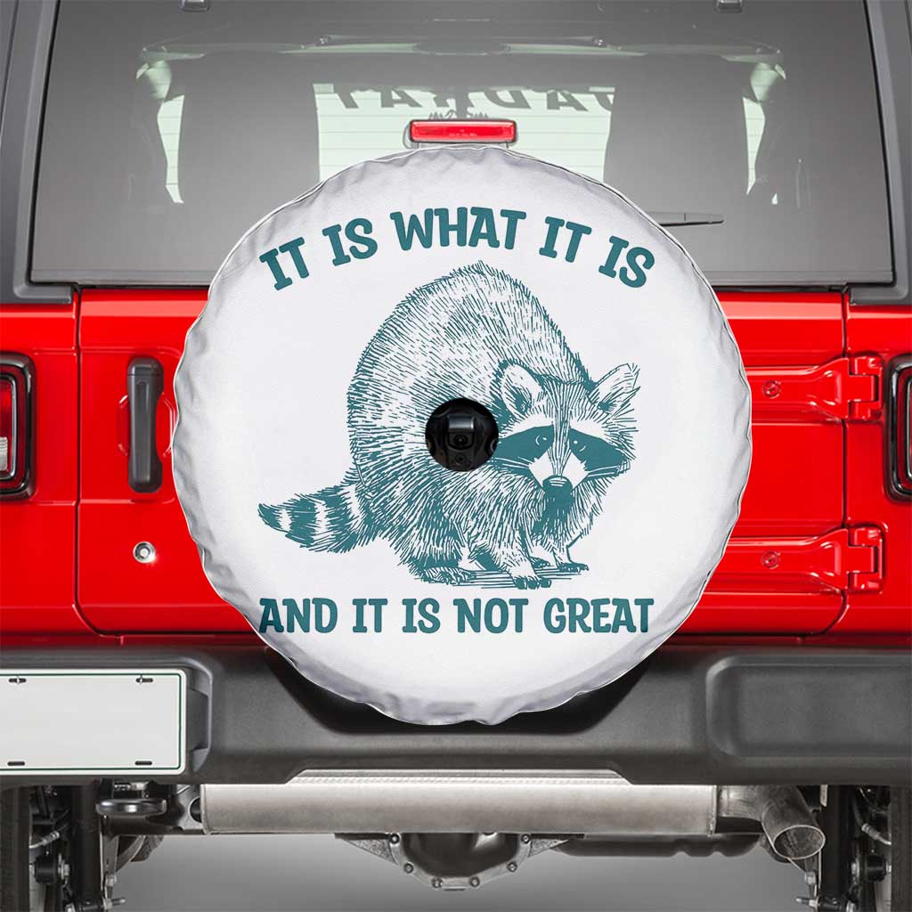 Funny Raccoon Meme It Is What It Is Spare Tire Cover And It Is Not Great Mental Health Support - Wonder Print Shop