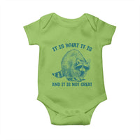 Funny Raccoon Meme It Is What It Is Baby Onesie And It Is Not Great Mental Health Support - Wonder Print Shop