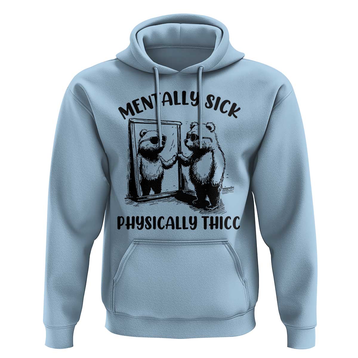 Mentally Sick Physically Thick Hoodie Retro Vintage Silly Raccoon Weird Meme - Wonder Print Shop