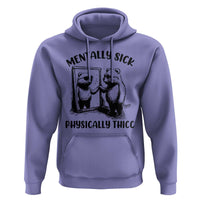 Mentally Sick Physically Thick Hoodie Retro Vintage Silly Raccoon Weird Meme - Wonder Print Shop