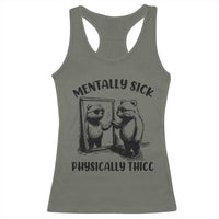 Mentally Sick Physically Thick Racerback Tank Top Retro Vintage Silly Raccoon Weird Meme - Wonder Print Shop