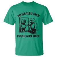 Mentally Sick Physically Thick T Shirt Retro Vintage Silly Raccoon Weird Meme - Wonder Print Shop