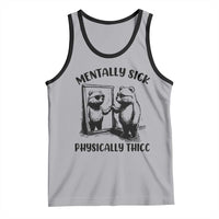 Mentally Sick Physically Thick Tank Top Retro Vintage Silly Raccoon Weird Meme - Wonder Print Shop