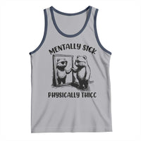 Mentally Sick Physically Thick Tank Top Retro Vintage Silly Raccoon Weird Meme - Wonder Print Shop