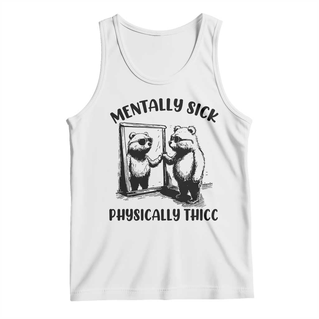 Mentally Sick Physically Thick Tank Top Retro Vintage Silly Raccoon Weird Meme - Wonder Print Shop