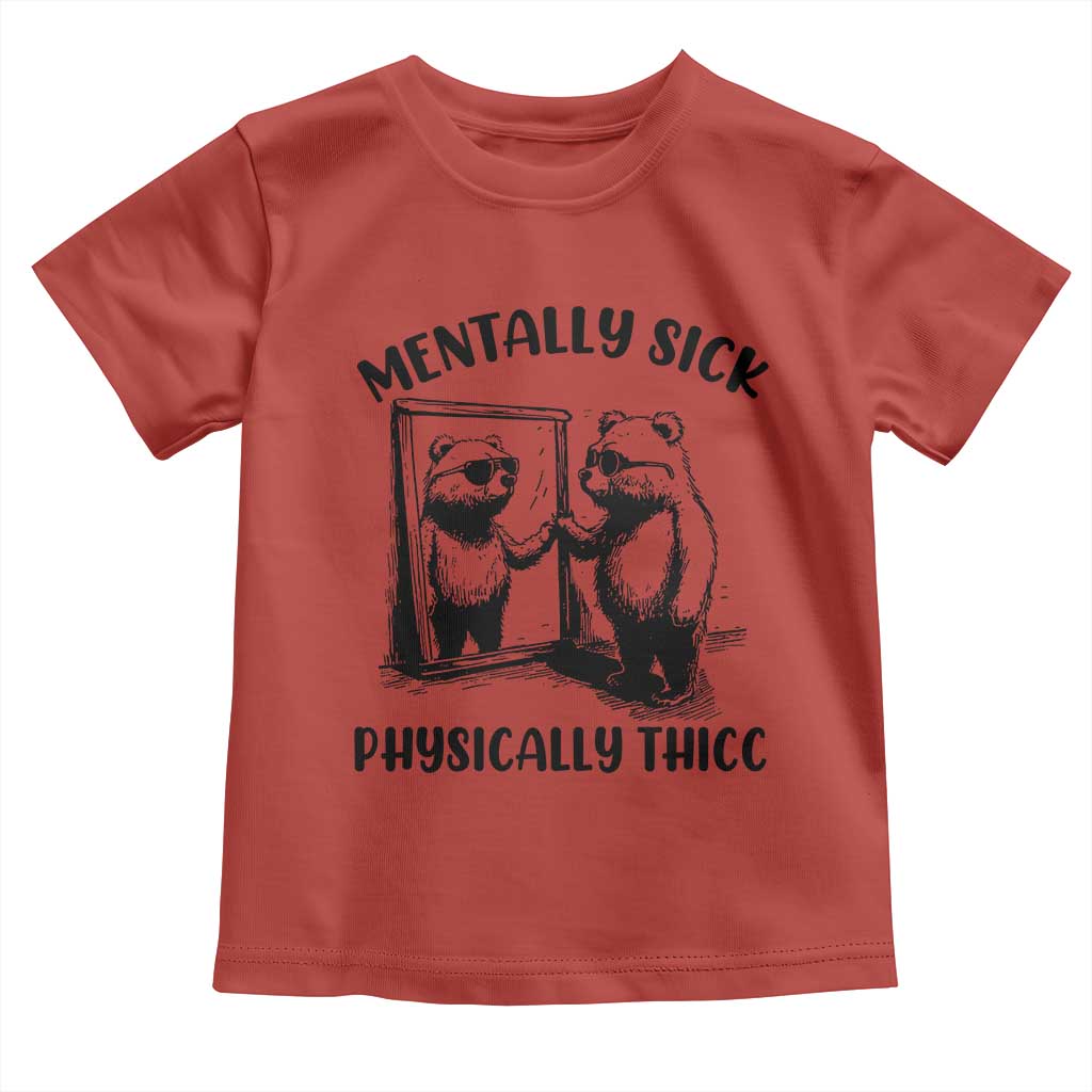 Mentally Sick Physically Thick Toddler T Shirt Retro Vintage Silly Raccoon Weird Meme - Wonder Print Shop