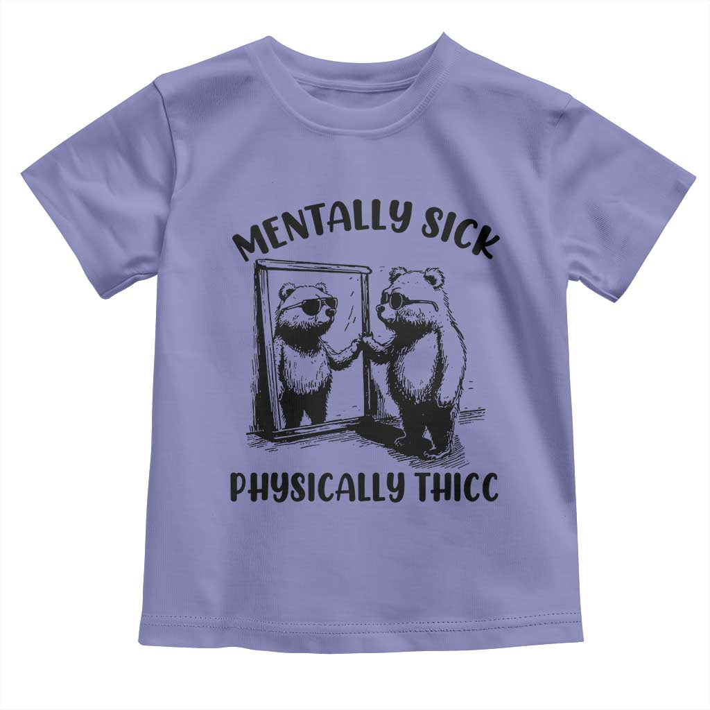 Mentally Sick Physically Thick Toddler T Shirt Retro Vintage Silly Raccoon Weird Meme - Wonder Print Shop