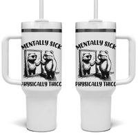 Mentally Sick Physically Thick Tumbler With Handle Retro Vintage Silly Raccoon Weird Meme - Wonder Print Shop