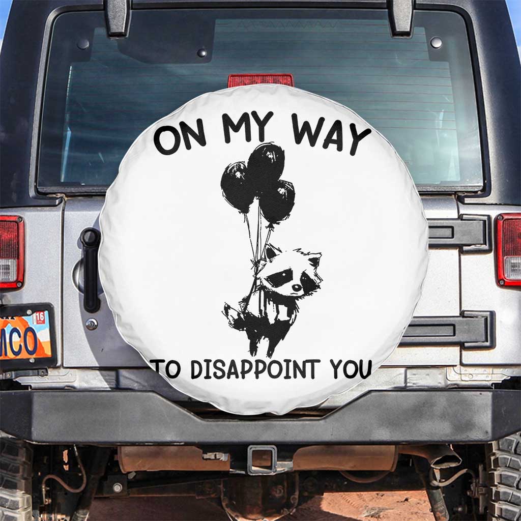 Funny Raccoon 90s Trash Panda Spare Tire Cover On My Way To Disappoint You Mental Health Meme - Wonder Print Shop
