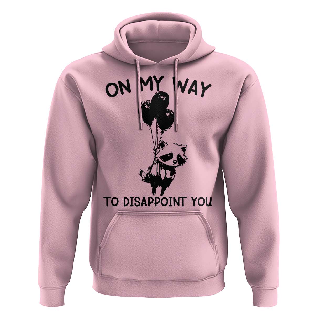 Funny Raccoon 90s Trash Panda Hoodie On My Way To Disappoint You Mental Health Meme - Wonder Print Shop
