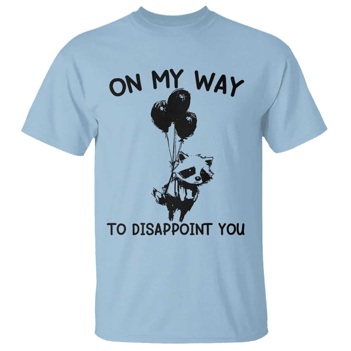 Funny Raccoon 90s Trash Panda T Shirt On My Way To Disappoint You Mental Health Meme - Wonder Print Shop