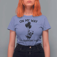 Funny Raccoon 90s Trash Panda T Shirt For Women On My Way To Disappoint You Mental Health Meme - Wonder Print Shop
