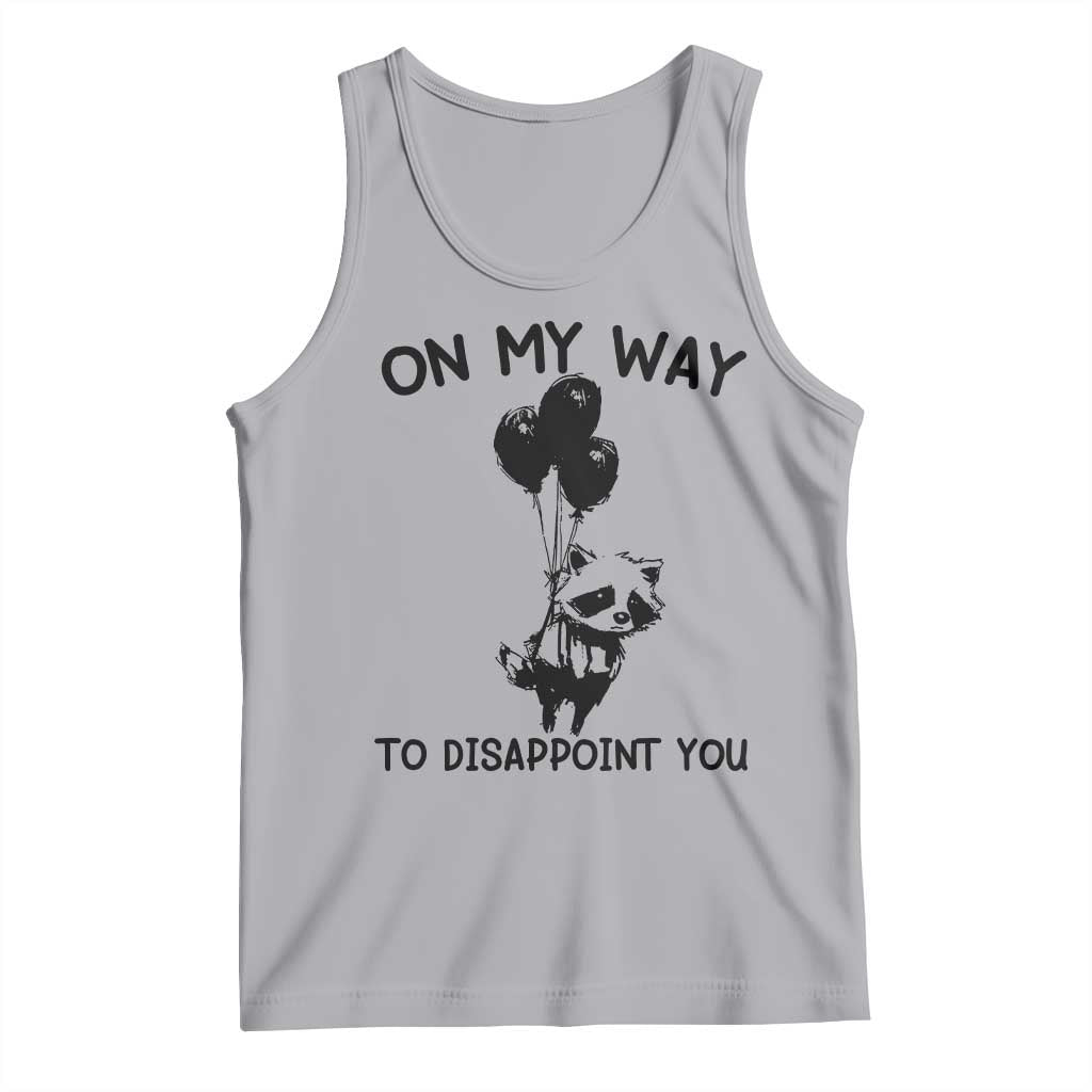 Funny Raccoon 90s Trash Panda Tank Top On My Way To Disappoint You Mental Health Meme - Wonder Print Shop