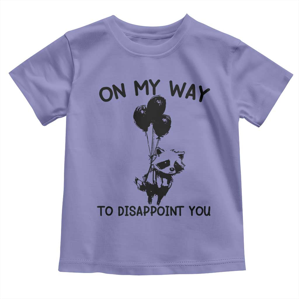 Funny Raccoon 90s Trash Panda Toddler T Shirt On My Way To Disappoint You Mental Health Meme - Wonder Print Shop
