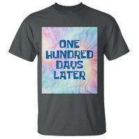 Funny 100 Days of School T Shirt One Hundred Days Later - Wonder Print Shop