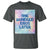 Funny 100 Days of School T Shirt One Hundred Days Later - Wonder Print Shop