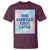 Funny 100 Days of School T Shirt One Hundred Days Later - Wonder Print Shop