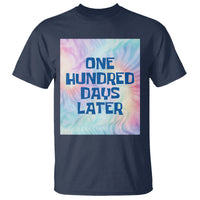 Funny 100 Days of School T Shirt One Hundred Days Later - Wonder Print Shop