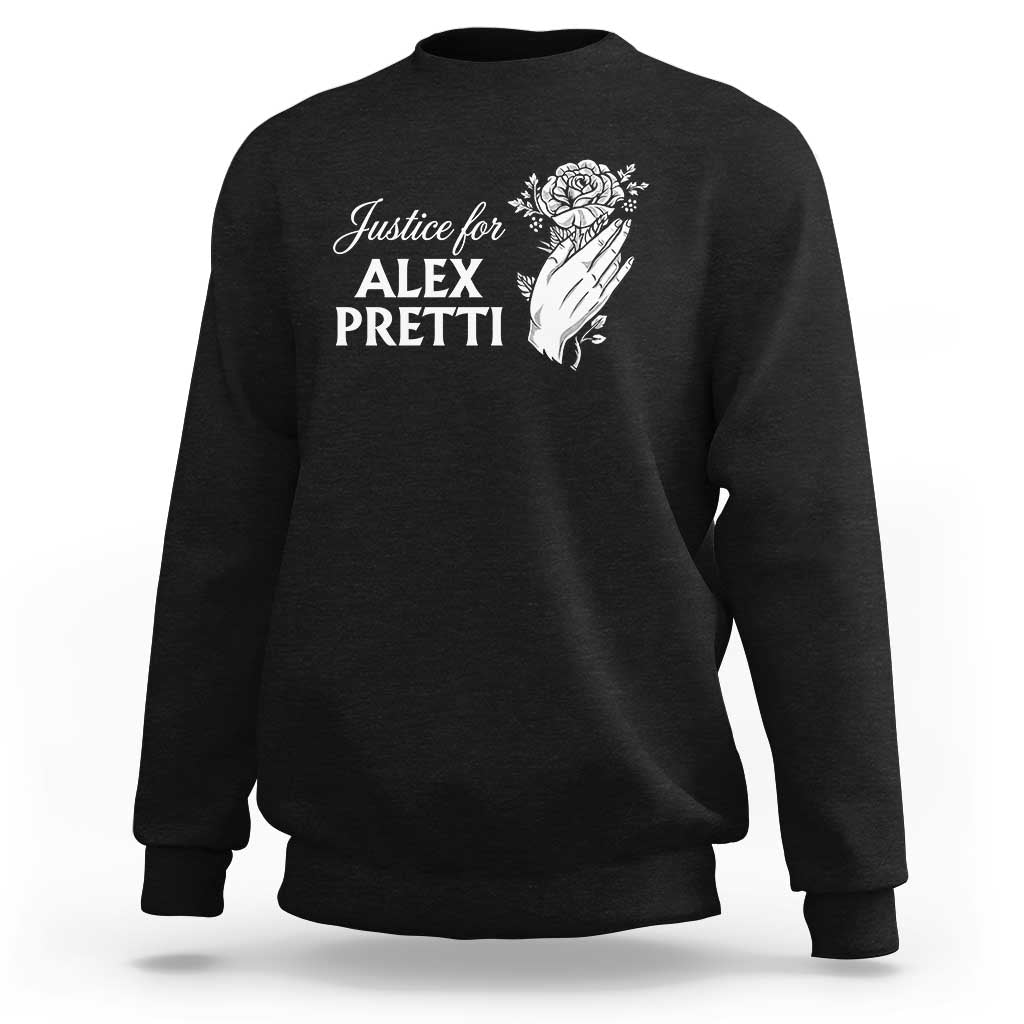 Justice for Alex Pretti Floral Memorial Sweatshirt Minneapolis Jan 24 2026 Tribute