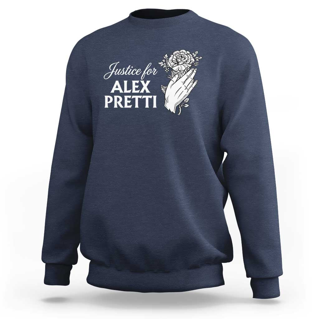 Justice for Alex Pretti Floral Memorial Sweatshirt Minneapolis Jan 24 2026 Tribute