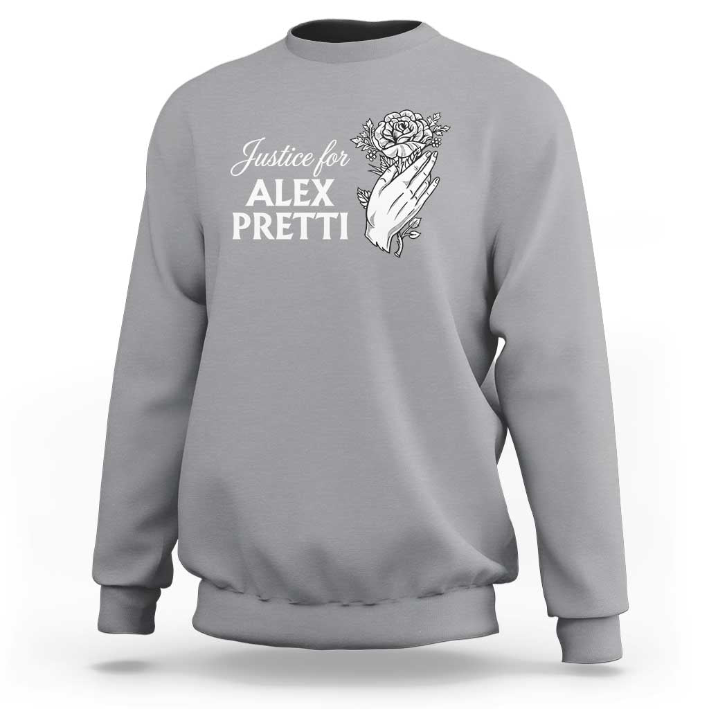 Justice for Alex Pretti Floral Memorial Sweatshirt Minneapolis Jan 24 2026 Tribute