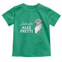 Justice for Alex Pretti Floral Memorial Toddler T Shirt Minneapolis Jan 24 2026 Tribute
