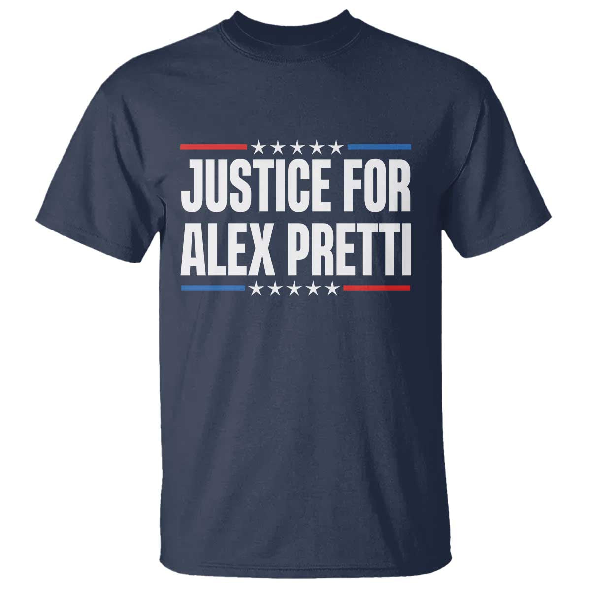 Justice for Alex Pretti Patriotic T Shirt Minneapolis Jan 24 2026 Memorial Tribute