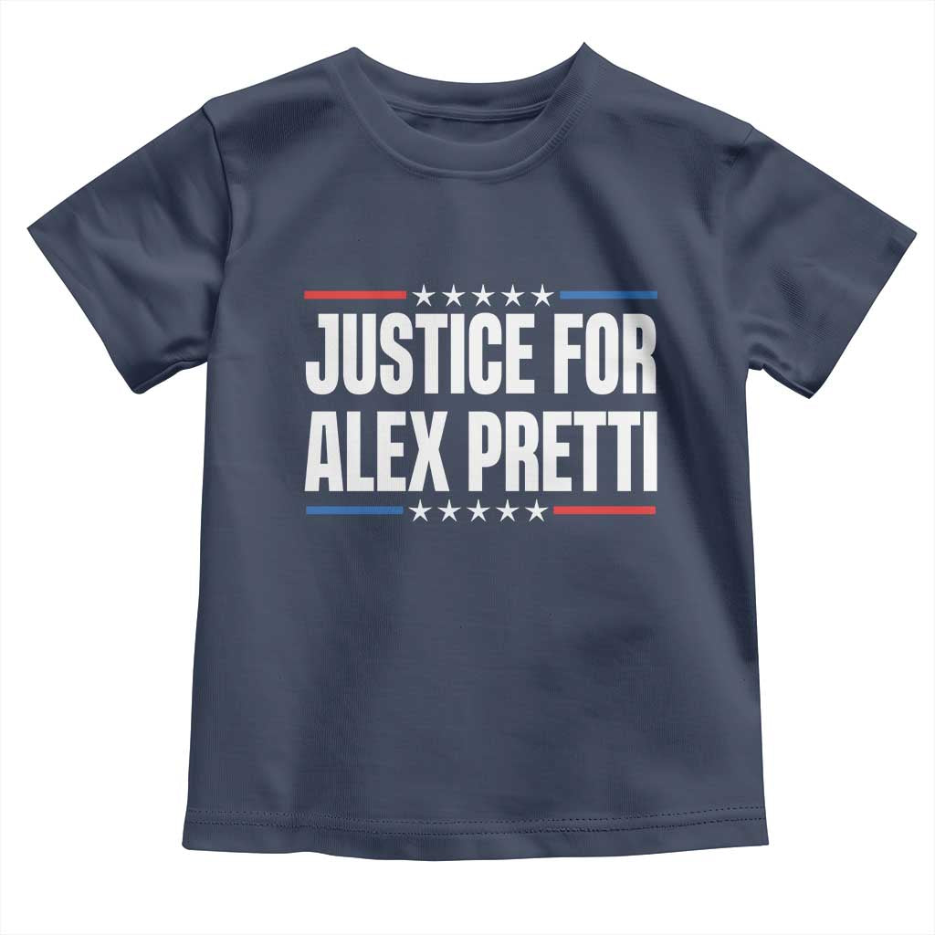 Justice for Alex Pretti Patriotic Toddler T Shirt Minneapolis Jan 24 2026 Memorial Tribute