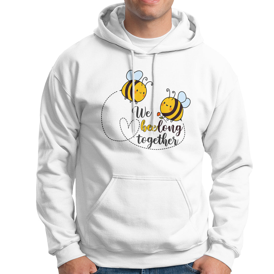 We Belong Together Funny Bee Pun Matching Couple Family Mother's Day Shirt, Funny Bee T-shirt, Bee Lover Gift, Insect Shirts, Spiritual Shirt Hoodie - Wonder Print Shop