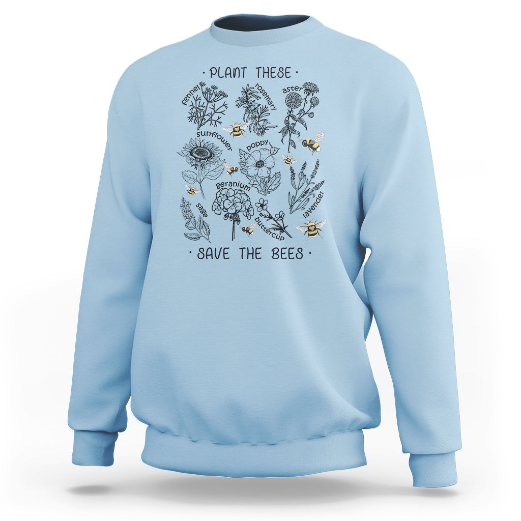 Plant These Save The Bees Flowers Botaical Gardening Shirt, Bee T-shirt, Bee Lover Gift, Insect Shirts, Nature Shirt Sweatshirt - Wonder Print Shop