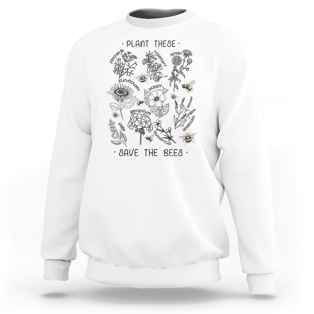 Plant These Save The Bees Flowers Botaical Gardening Shirt, Bee T-shirt, Bee Lover Gift, Insect Shirts, Nature Shirt Sweatshirt - Wonder Print Shop