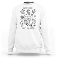 Plant These Save The Bees Flowers Botaical Gardening Shirt, Bee T-shirt, Bee Lover Gift, Insect Shirts, Nature Shirt Sweatshirt - Wonder Print Shop