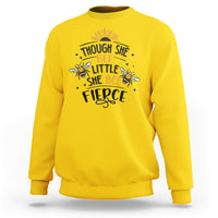 Though She Bee Little She Bee Fierce Sunflowers and Bees Inspirational Bee Pun Shirt, Bee T-shirt, Bee Lover Gift, Insect Shirts, Spiritual Shirt Sweatshirt - Wonder Print Shop