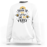 Though She Bee Little She Bee Fierce Sunflowers and Bees Inspirational Bee Pun Shirt, Bee T-shirt, Bee Lover Gift, Insect Shirts, Spiritual Shirt Sweatshirt - Wonder Print Shop