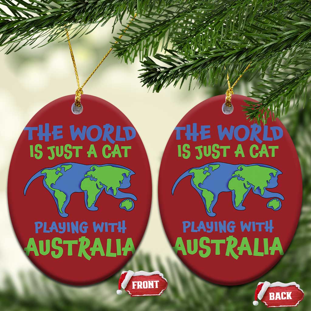 Funny Cat Christmas Ornament The World Is A Cat Playing With Australia - Wonder Print Shop