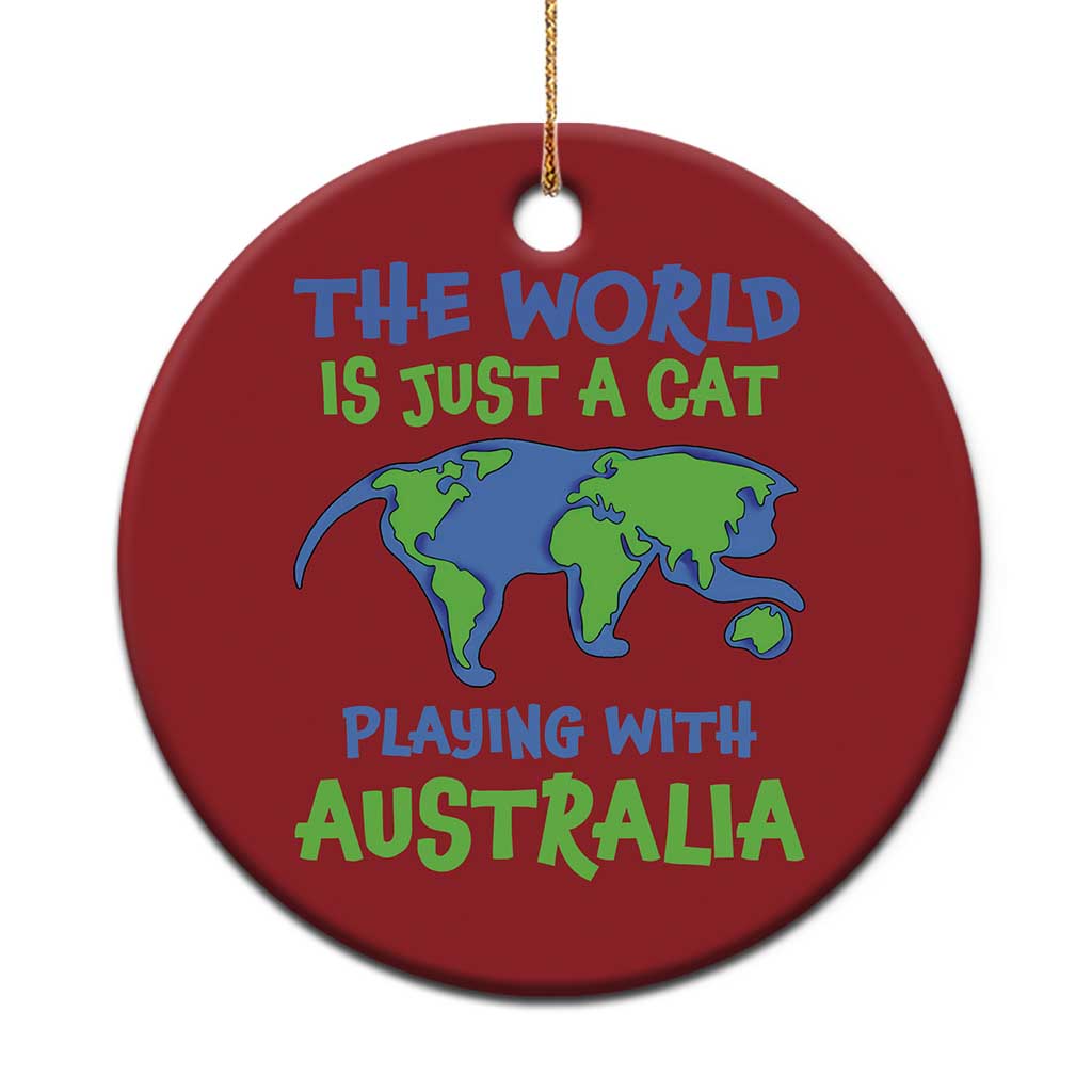 Funny Cat Christmas Ornament The World Is A Cat Playing With Australia - Wonder Print Shop