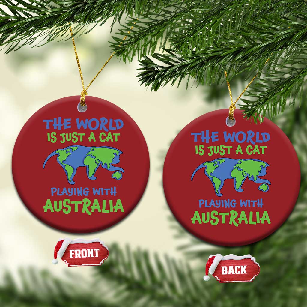 Funny Cat Christmas Ornament The World Is A Cat Playing With Australia - Wonder Print Shop